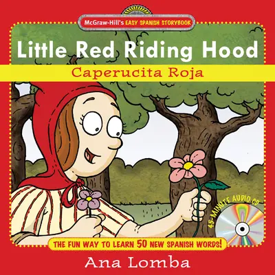 Easy Spanish Storybook: Little Red Riding Hood (Book + Audio CD) Easy Spanish Storybook: Little Red Riding Hood (Book + Audio CD)
