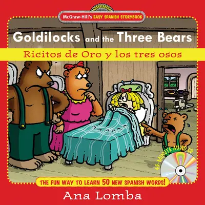 Easy Spanish Storybook: Goldilocks and the Three Bears (Book + Audio CD) Easy Spanish Storybook: Goldilocks and the Three Bears (Book + Audio CD)