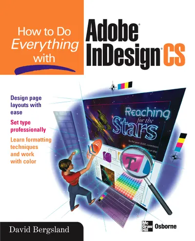 How to Do Everything with Adobe InDesign CS How to Do Everything with Adobe InDesign CS