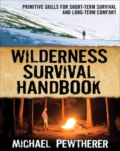 Wilderness Survival Handbook Wilderness Survival Handbook
