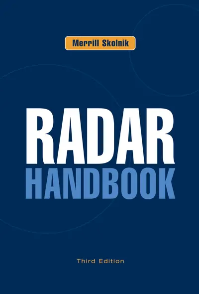 Radar Handbook, Third Edition Radar Handbook, Third Edition