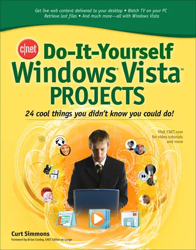 CNET Do-It-Yourself Windows Vista Projects CNET Do-It-Yourself Windows Vista Projects