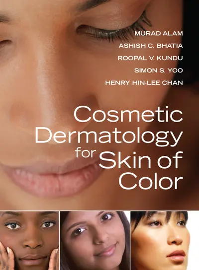 Cosmetic Dermatology for Skin of Color Cosmetic Dermatology for Skin of Color