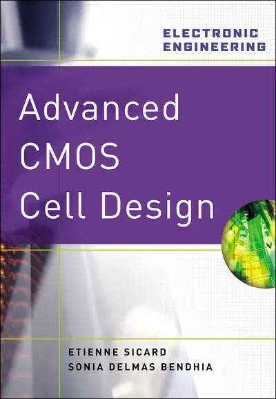 Advanced CMOS Cell Design Advanced CMOS Cell Design
