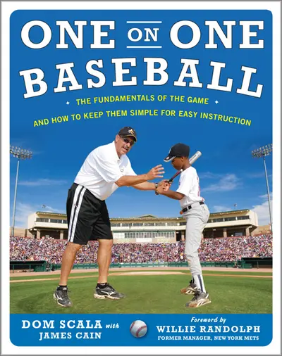 One on One Baseball: The Fundamentals of the Game and How to Keep It Simple for Easy Instruction One on One Baseball: The Fundamentals of the Game and How to Keep It Simple for Easy Instruction