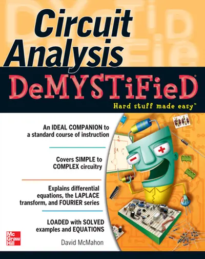 Circuit Analysis Demystified Circuit Analysis Demystified