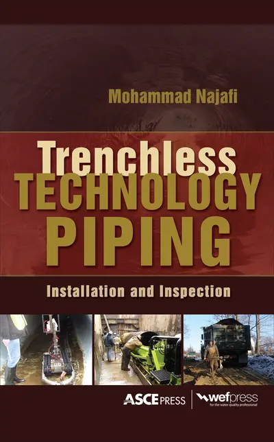 TRENCHLESS TECHNOLOGY PIPING: INSTALLATION AND INSPECTION TRENCHLESS TECHNOLOGY PIPING: INSTALLATION AND INSPECTION