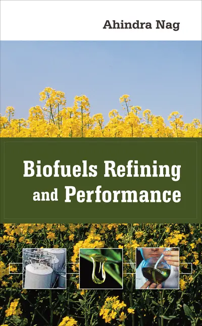Biofuels Refining and Performance Biofuels Refining and Performance