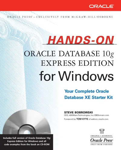 Hands-On Oracle Database 10g Express Edition for Windows Hands-On Oracle Database 10g Express Edition for Windows