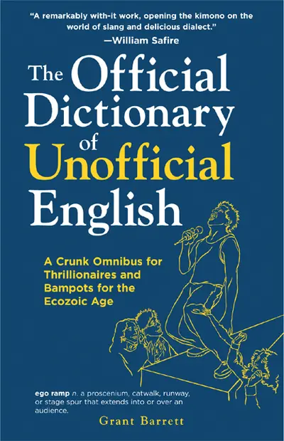 The Official Dictionary of Unofficial English The Official Dictionary of Unofficial English