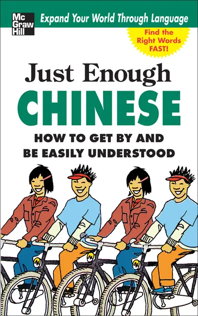 Just Enough Chinese, 2nd. Ed. Just Enough Chinese, 2nd. Ed.