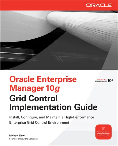 Oracle Enterprise Manager 10g Grid Control Implementation Guide Oracle Enterprise Manager 10g Grid Control Implementation Guide