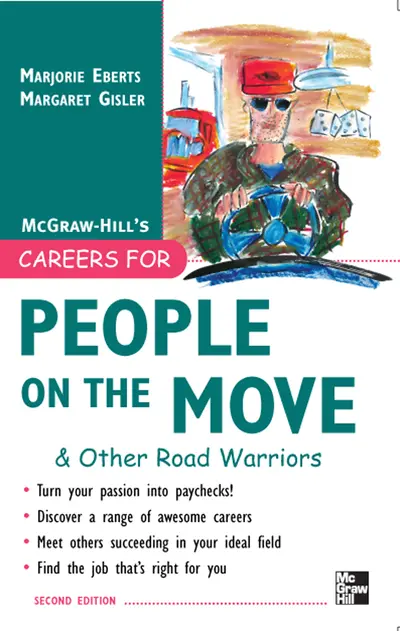 Careers for People on the Move & Other Road Warriors Careers for People on the Move & Other Road Warriors