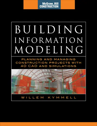Building Information Modeling: Planning and Managing Construction Projects with 4D CAD and Simulations (McGraw-Hill Construction Series) Building Information Modeling: Planning and Managing Construction Projects with 4D CAD and Simulations (McGraw-Hill Construction Series)