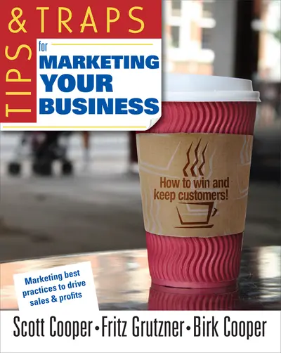 Tips and Traps for Marketing Your Business Tips and Traps for Marketing Your Business