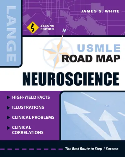 USMLE Road Map Neuroscience, Second Edition USMLE Road Map Neuroscience, Second Edition