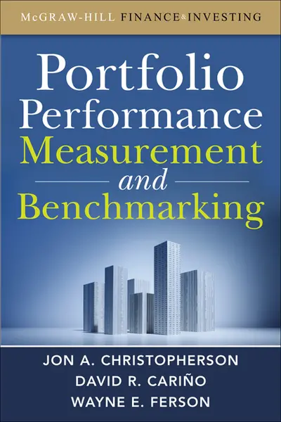 Portfolio Performance Measurement and Benchmarking Portfolio Performance Measurement and Benchmarking