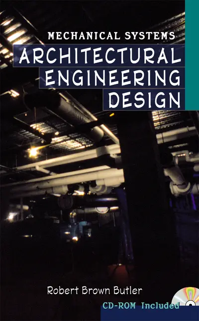 Architectural Engineering Design: Mechanical Systems Architectural Engineering Design: Mechanical Systems