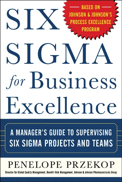 Six Sigma for Business Excellence Six Sigma for Business Excellence