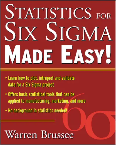 Statistics for Six Sigma Made Easy Statistics for Six Sigma Made Easy
