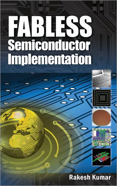 Fabless Semiconductor Implementation Fabless Semiconductor Implementation
