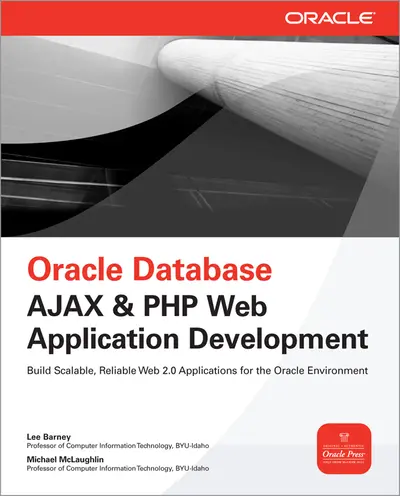 Oracle Database Ajax & PHP Web Application Development Oracle Database Ajax & PHP Web Application Development