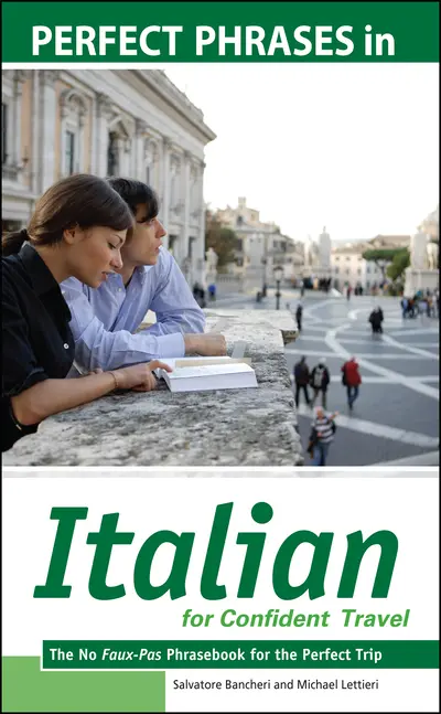 Perfect Phrases in Italian for Confident Travel Perfect Phrases in Italian for Confident Travel