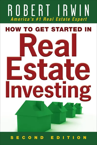 How to Get Started in Real Estate Investing How to Get Started in Real Estate Investing