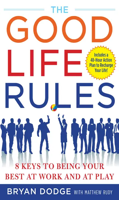 The Good Life Rules The Good Life Rules