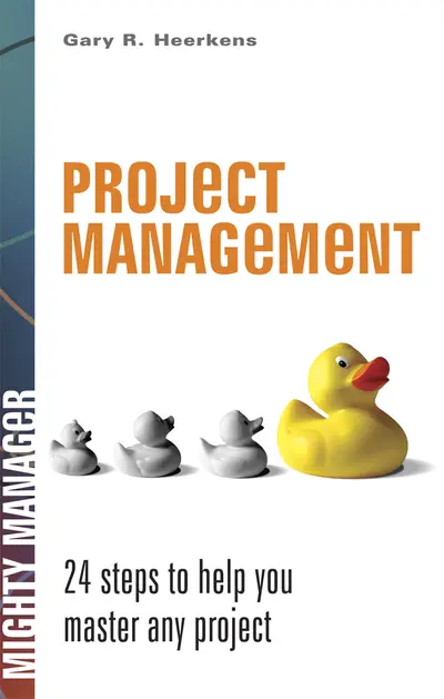 Project Management: 24 Steps to Help You Master Any Project Project Management: 24 Steps to Help You Master Any Project