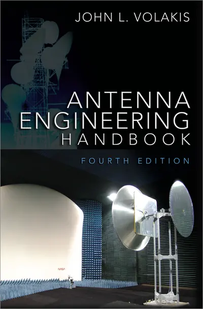Antenna Engineering Handbook, Fourth Edition Antenna Engineering Handbook, Fourth Edition
