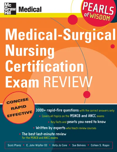 Medical-Surgical Nursing Certification Exam Review: Pearls of Wisdom Medical-Surgical Nursing Certification Exam Review: Pearls of Wisdom