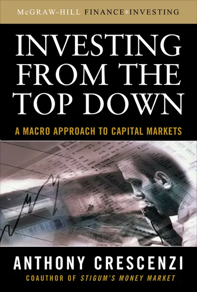 Investing From the Top Down: A Macro Approach to Capital Markets Investing From the Top Down: A Macro Approach to Capital Markets