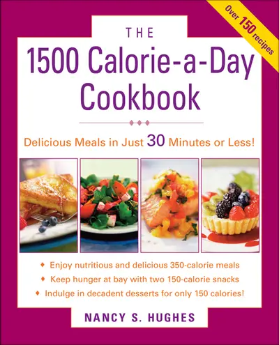The 1500-Calorie-a-Day Cookbook The 1500-Calorie-a-Day Cookbook