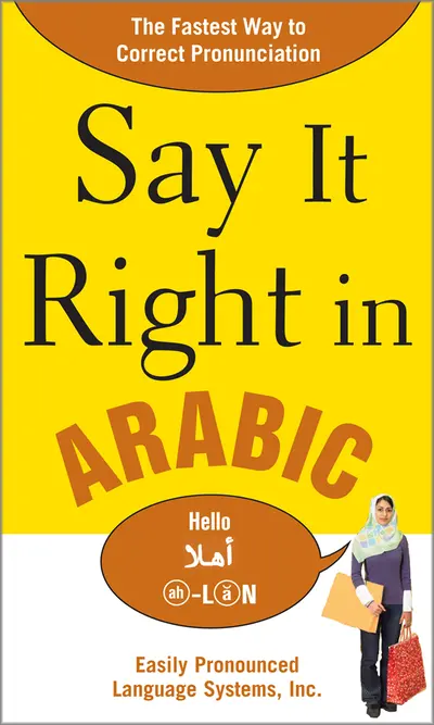 Say It Right in Arabic Say It Right in Arabic