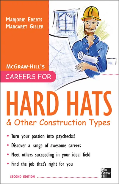 Careers for Hard Hats and Other Construction Types, 2nd Ed. Careers for Hard Hats and Other Construction Types, 2nd Ed.