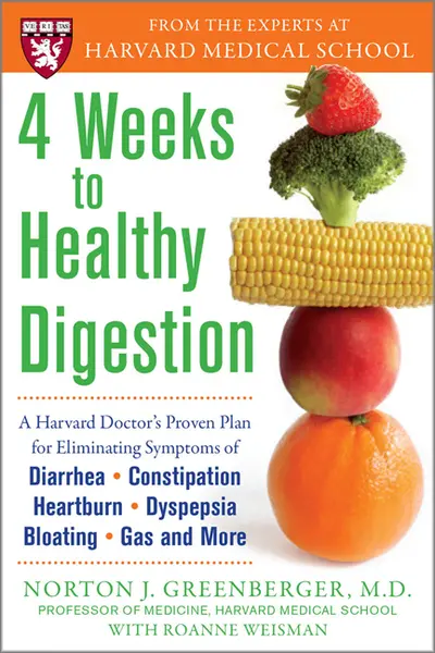 4 Weeks to Healthy Digestion: A Harvard Doctor’s Proven Plan for Reducing Symptoms of Diarrhea,Constipation, Heartburn, and More 4 Weeks to Healthy Digestion: A Harvard Doctor’s Proven Plan for Reducing Symptoms of Diarrhea,Constipation, Heartburn, and More