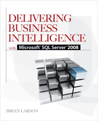 Delivering Business Intelligence with Microsoft SQL Server 2008 Delivering Business Intelligence with Microsoft SQL Server 2008