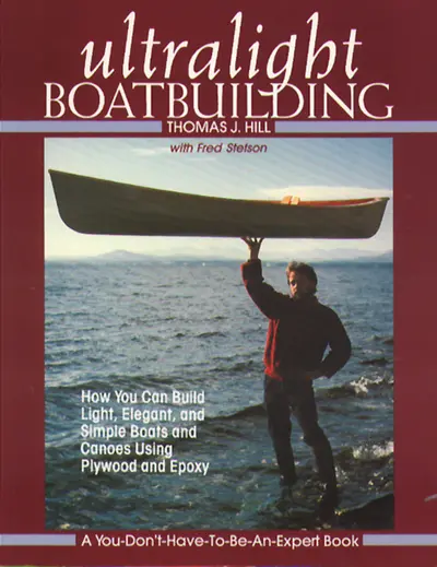 Ultralight Boatbuilding Ultralight Boatbuilding