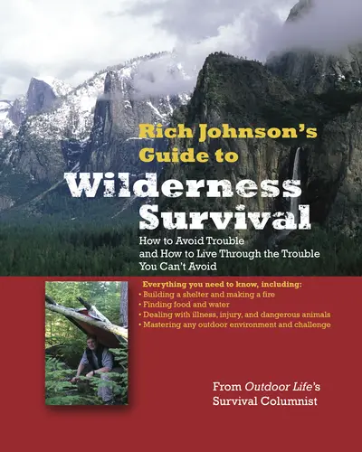 RICH JOHNSON'S GUIDE TO WILDERNESS SURVIVAL RICH JOHNSON'S GUIDE TO WILDERNESS SURVIVAL