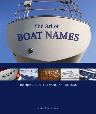 The Art of Boat Names The Art of Boat Names