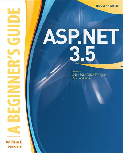 ASP.NET 3.5: A Beginner's Guide ASP.NET 3.5: A Beginner's Guide