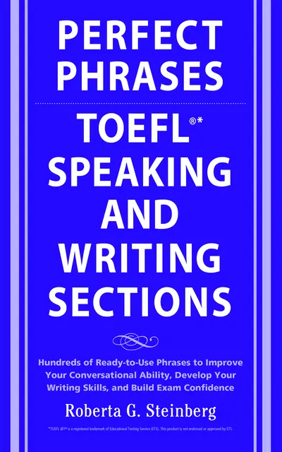 Perfect Phrases for the TOEFL Speaking and Writing Sections Perfect Phrases for the TOEFL Speaking and Writing Sections