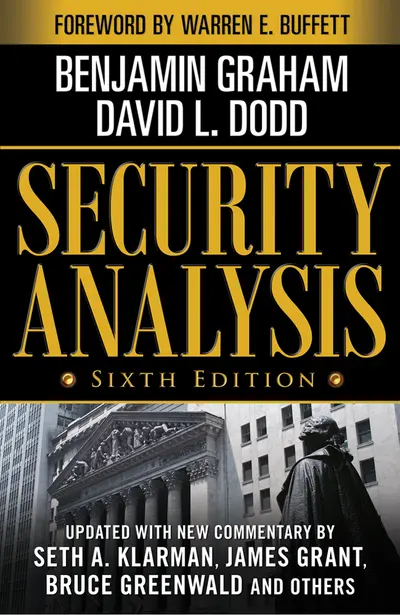 Security Analysis: Sixth Edition, Foreword by Warren Buffett Security Analysis: Sixth Edition, Foreword by Warren Buffett