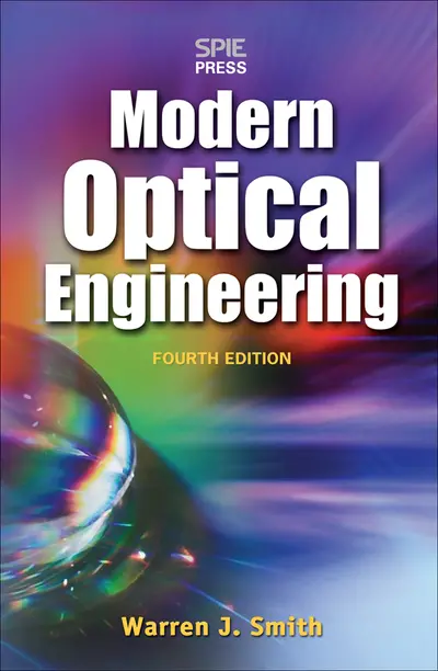 Modern Optical Engineering, 4th Ed. Modern Optical Engineering, 4th Ed.