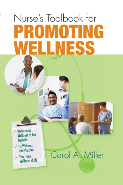 Nurse's Toolbook for Promoting Wellness Nurse's Toolbook for Promoting Wellness