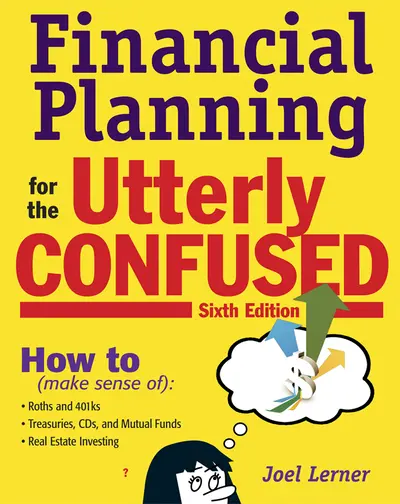 Financial Planning for the Utterly Confused Financial Planning for the Utterly Confused
