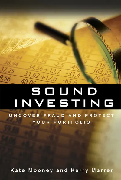 Sound Investing: Uncover Fraud and Protect Your Portfolio Sound Investing: Uncover Fraud and Protect Your Portfolio