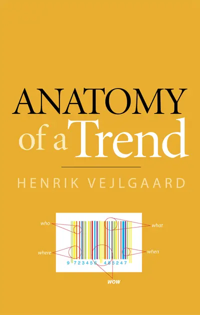 Anatomy of a Trend Anatomy of a Trend