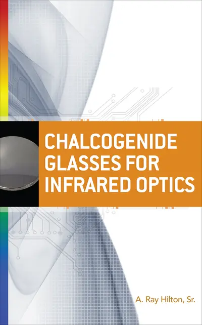Chalcogenide Glasses for Infrared Optics Chalcogenide Glasses for Infrared Optics